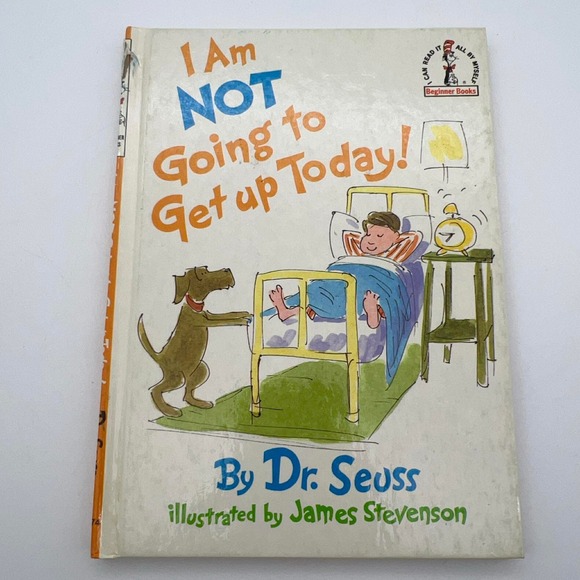 Dr. Seuss Other - Dr Seuss I Am Not Going to Get Up Today Hardcover Book‎ 1987 ISBN 0394892178